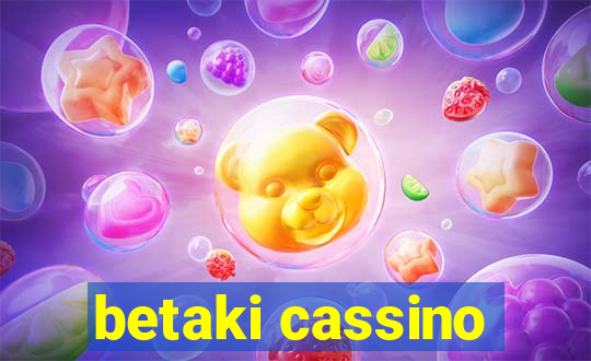 betaki cassino